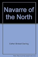 Navarre of the North. A thrilling story of the grandson of Baldy of Nome. B000WVBCX6 Book Cover