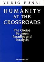 未来への分水嶺―人類はパラダイスを創るのか、破滅に向かうのか 4569553303 Book Cover