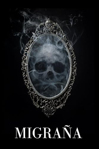 Migraña: Libro de Registro Diario de Dolor de Cabeza. Registra Desencadenantes Crónicos Migraña: Libro de Registro Diario de Dolor de Cabeza. Registra Desencadenantes Crónicos