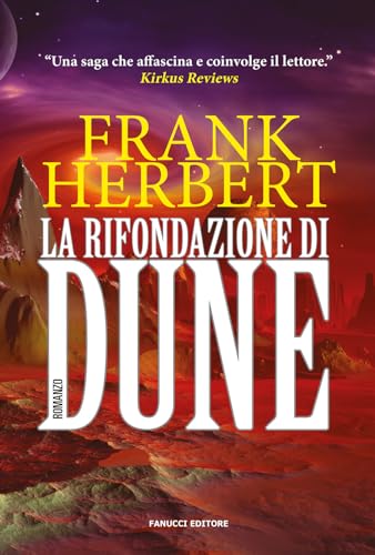 La rifondazione di Dune: Ciclo di Dune vol. 6