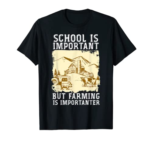School Is Important But Farming Is Importenter I Farmer Camiseta