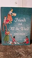 Friends with all the world; B0007EGWQK Book Cover