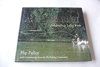 All The Best - Celebrating Lefty Kreh ** Signed ** Brand New