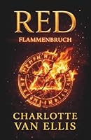 RED: Flammenbruch (RED – Die Blutmagie-Saga) (German Edition) 3982784743 Book Cover