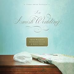 An Amish Wedding Audiolibro Por Beth Wiseman, Kathleen Fuller, Kelly Long arte de portada
