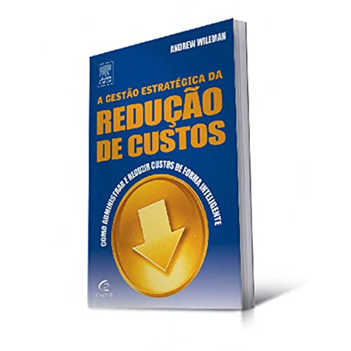 A Gestão Estratégica Da Redução De Custos