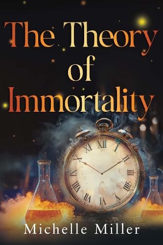 The Theory of Immortality 1836712111 Book Cover