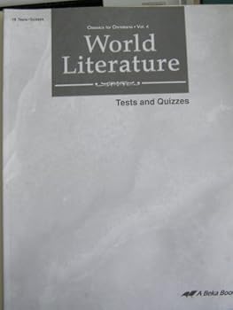 Unknown Binding A Beka World Literature Quizzes/tests 10 Grade Book