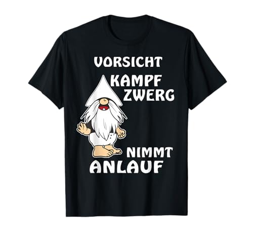 KAMPFZWERG NIMMT ANLAUF Klein Kurz Kleinwüchsiger Mensch T-Shirt