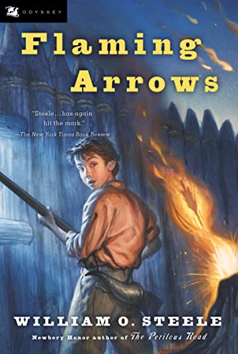 Flaming Arrows: A Wilderness Fort Survival Tale During Vicious Chickamauga Raids―Danger Inside and Out for Children (Ages 8-12) (Odyssey Classics (Odyssey Classics))