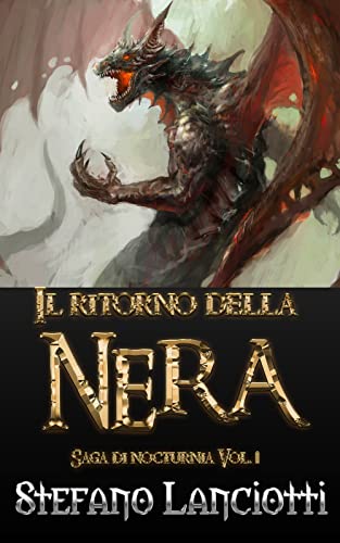 Nocturnia - Il ritorno della Nera: La saga fantasy il cui enorme successo è nato dal passaparola