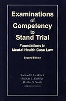 Examinations of Competency to Stand Trial: Foundations in Mental Health Case Law 1568871538 Book Cover