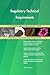 Produktbild Regulatory Technical Requirements All-Inclusive Self-Assessment - More than 700 Success Criteria, Instant Visual Insights, Comprehensive Spreadsheet Dashboard, Auto-Prioritized for Quick Results