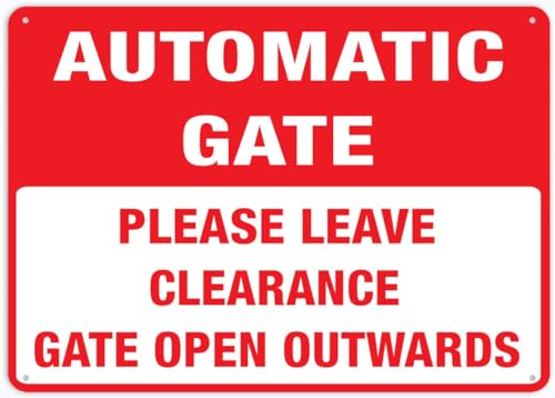 Automatic Gate Please Leave Clearance Gate Open Outwards Sign 8""X12"" Rust Free Aluminum Signs Outdoor, Metal Tin Sign For Home, Business, Yard