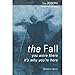 The Fall: You Were There - It's Why You're Here (The Joseph Communications)