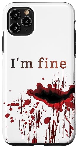 I'm Fine Bloody Blood Splatter�u���b�h�X�e���h�]���r�A�E�g�u���C�N �X�}�z�P�[�X iPhone 11 Pro Max �p