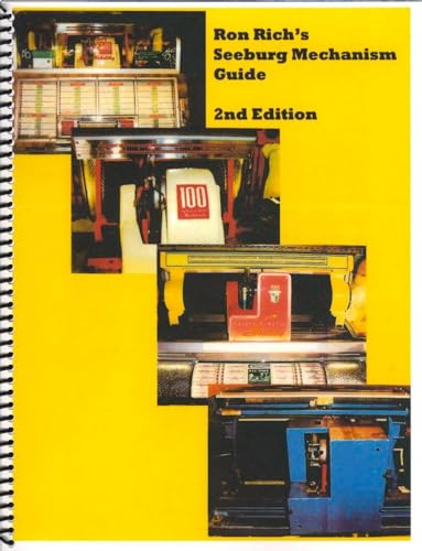 Ron Rich's Seeburg Mechanism Guide, 2nd Ed (Jukebox Repair)
