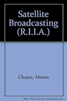 Satellite Broadcasting (R.I.I.A.) 0192149946 Book Cover