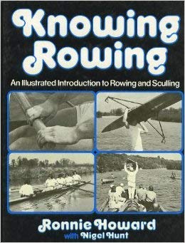 Hardcover Knowing rowing: An illustrated introduction to rowing and sculling Book