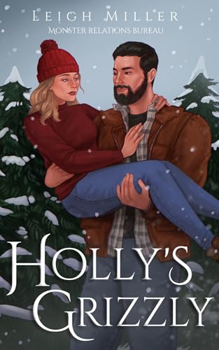 Holly's Grizzly (Monster Relations Bureau Book 4)