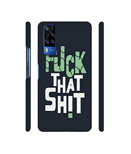 Image of Fuck That Shit Design 3D Printed Hard Back Case Cover for Vivo Y51A / Y31 (2021)