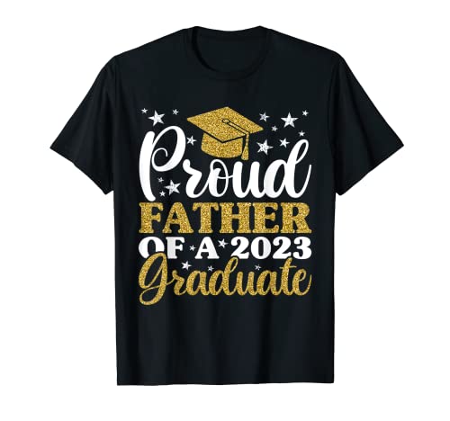 Proud Father Of A 2023 Graduate Shirt, Graduate Family Camiseta