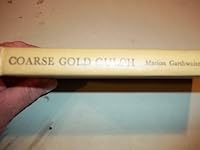 Coarse Gold Gulch B0007E6IX2 Book Cover