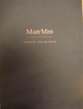 Paperback Mary Miss, Photo/Drawings: April 2-28, 1991, Freedman Gallery, Albright College, Reading Pennsylvania Book
