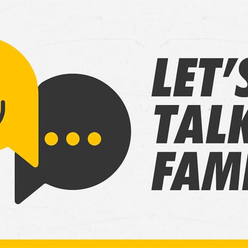 It's Not Too Late - Part 4 of Let's Talk Family