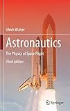 raumfahrttechnik schweiz  Astronautics: The Physics of Space Flight