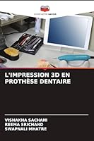 L'Impression 3D En Prothèse Dentaire (French Edition) 6209838383 Book Cover