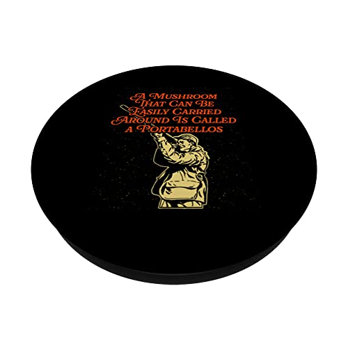 Easily Carried Around Portabellos Mushroom Lover Sayings PopSockets Swappable PopGrip, Black - Image 2