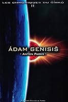 Les chroniques du Girku, Tome 2. : Adam Genesis 295183456X Book Cover