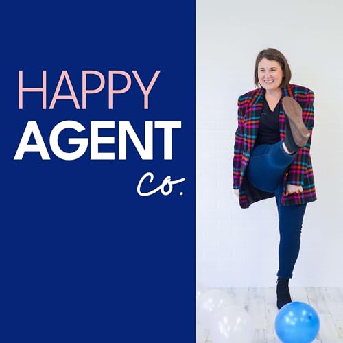 Happy Agent Co. - Real Estate Agent Podcast for Women - Hosted by Lindsay Dreyer, Real Estate Coach cover art