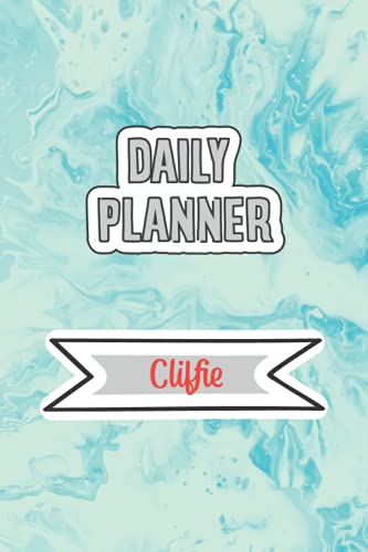 Daily Planner for Cliffie | 6x9 inches | 120 pages: Daily Planner Paperback without date for planning, organize plan with specific name