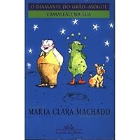Diamante do Grão-Mogol/Camaleão Na Lua, O 8574061638 Book Cover