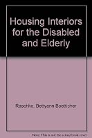 Housing Interiors for the Disabled and Elderly 0442220014 Book Cover