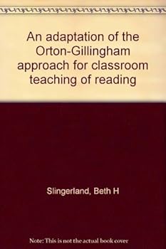 Unknown Binding An adaptation of the Orton-Gillingham approach for classroom teaching of reading Book