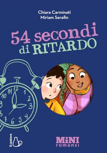  54 secondi di ritardo. Miniromanzi ad Alta leggibilità