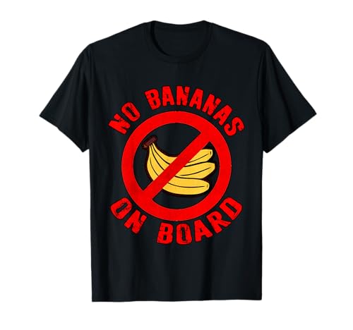 No Bananas on Board Boat Fishermen Superstition Funny T-Shirt