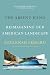 The Absent Hand: Reimagining Our American Landscape