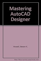 Mastering AutoCAD Designer 0534950701 Book Cover