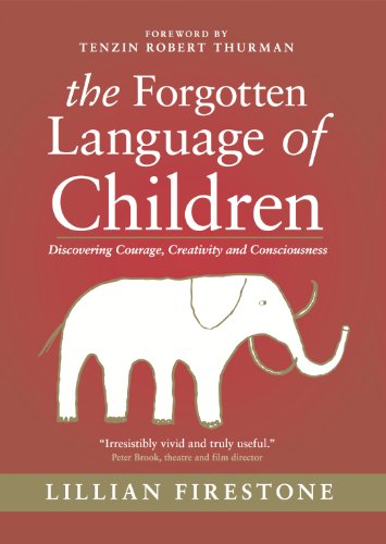 The Forgotten Language of Children