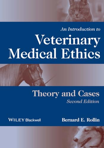 An Introduction to Veterinary Medical Ethics: Theory And Cases, Second Edition