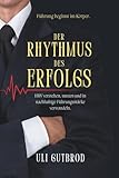 Der Rhythmus des Erfolgs: HRV verstehen, nutzen und in nachhaltige Führungsstarke verwandeln.