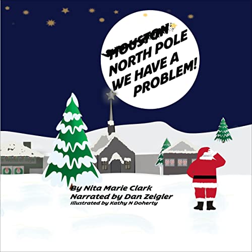 North Pole We Have a Problem! by Nita Marie Clark episode artwork