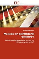Musicien : Un professionnel Ordinaire ? 613157197X Book Cover