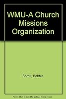 WMU-A Church Missions Organization B007WVTAJW Book Cover