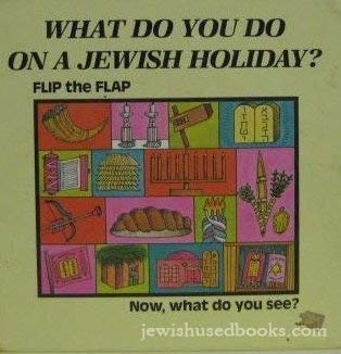 Hardcover What Do You Do on a Jewish Holiday (Flip the Flap) Book