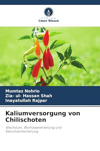 Kaliumversorgung von Chilischoten: Wachstum, Biomasseverteilung und Kaliumanreicherung
